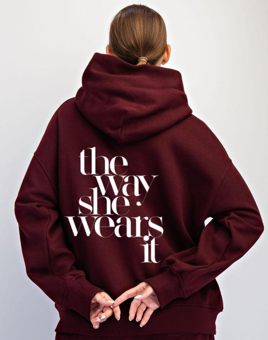 the way she wears it Burgundy Oversized Hoodie