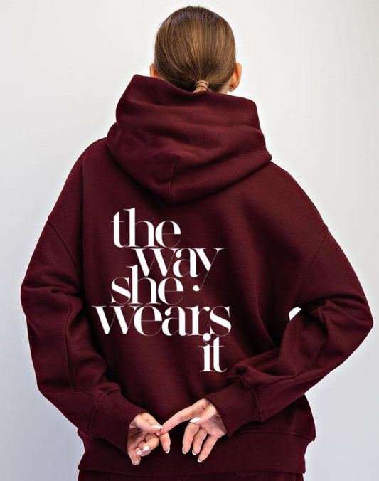 the way she wears it Burgundy Oversized Hoodie