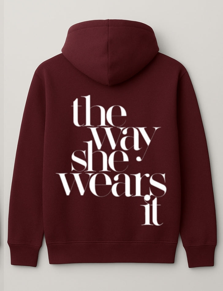 the way she wears it Burgundy Oversized Hoodie
